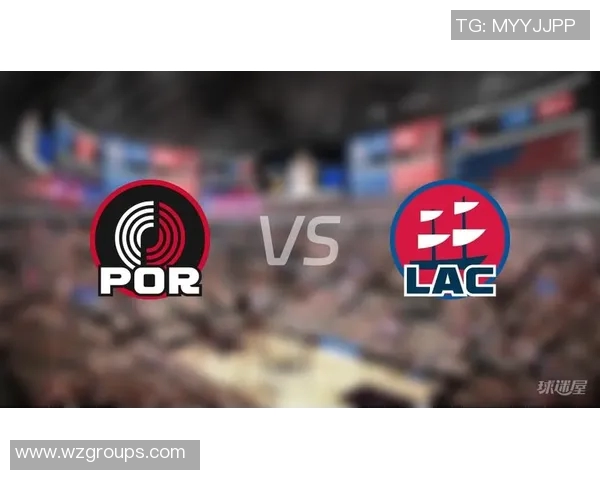 快船与开拓者对决前瞻分析及胜负预测探讨